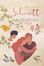 Okładka - Małżeństwo we troje - Eric-Emmanuel Schmitt