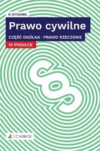 Okładka - Prawo cywilne w pigułce. Część ogólna. Prawo rzeczowe + testy online - Lucyna Wyciszkiewicz-Pardej