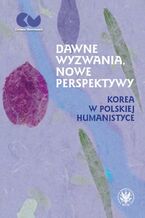Okładka - Dawne wyzwania, nowe perspektywy - Anna Piwowarska, Ewa Rynarzewska
