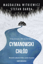 Okładka - Cymanowski chłód - Magdalena Witkiewicz, Stefan Darda