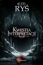 Okładka - Kwestia Interpretacji - E.M. Ryś