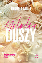 Okładka - Saga z głębi serca (#2). Melodia duszy - Dorota Milli