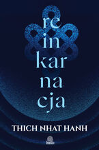 Okładka - Reinkarnacja - Thich Nhat Hanh, Phap Luu