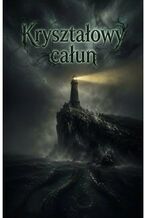 Okładka - Kryształowy całun - Adam Gala