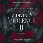 Okładka - Divine Violence. Tom 2 - Magdalena Mileszko