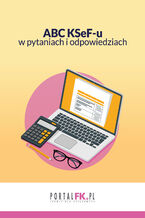 Okładka - ABC KSeF-u w pytaniach i odpowiedziach - Praca zbiorowa