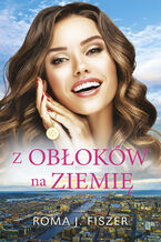 Okładka - Z obłoków na ziemię - Roma J. Fiszer