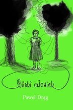 Okładka - Bliski człowiek - Paweł Drąg