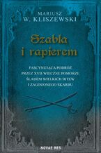 Okładka - Szablą i rapierem - Mariusz W. Kliszewski