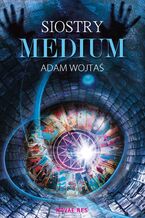 Okładka - Siostry medium - Adam Wojtaś
