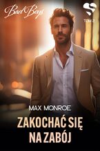 Okładka - Bad Boys. Zakochać się na zabój. Tom 2 - Max Monroe