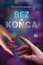 Okładka - Bez końca - Marta Bielawska