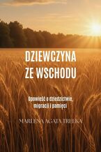Okładka - Dziewczyna ze Wschodu - Marlena Trelka
