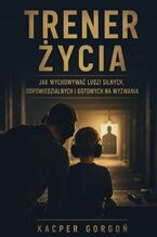 Okładka - Trener życia - Kacper Gorgoń