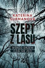 Okładka - Szept z lasu - Kateřina Surmanová