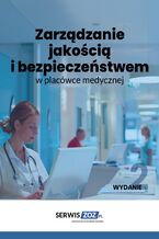Okładka - Zarządzanie jakością w placówce medycznej - Praca zbiorowa