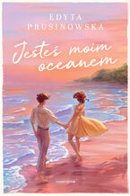 Okładka - Jesteś moim oceanem - Edyta Prusinowska