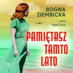 Okładka - Pamiętasz tamto lato - Bogna Ziembicka