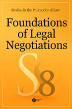 Okładka - Foundations of Legal Negotiations. Studies in the Philosophy of Law vol. 8 - Jerzy Stelmach, Bartosz Brożek