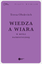 Wiedza a wiara w myśli patrystycznej