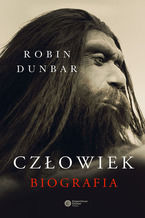 Okładka - Człowiek. Biografia - Robin Dunbar