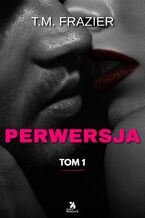 Okładka - Perwersja - T.M. Frazier