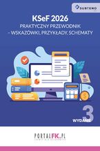 Okładka - KSeF 2026. Praktyczny przewodnik - wskazówki, przykłady, schematy - Praca zbiorowa