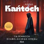 Okładka - Tajemnica Diabelskiego Kręgu - Anna Kańtoch