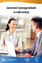 Okładka - Jawność wynagrodzeń w rekrutacji - Maciej Karpiński, Szymon Sokolik
