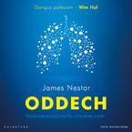 Okładka - Oddech. Naukowe poszukiwania utraconej sztuki - James Nestor