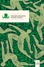Okładka - Prawie wieczór, wciąż jasno - Linea Maja Ernst