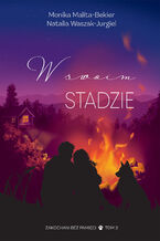Okładka - W swoim stadzie - Monika Malita-Bekier, Natalia Waszak-Jurgiel