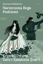 Okładka - Narzeczona Boga Podziemi - Katarzyna Michalewicz