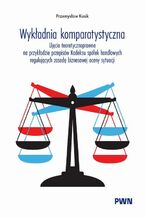 Okładka - Wykładnia komparatystyczna - Przemysław Kusik