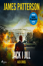 Okładka - Alex Cross. Tom 3. Jack i Jill (#3) - James Patterson
