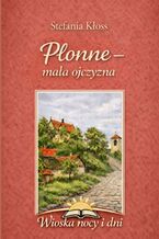 Okładka - Płonne -- mała ojczyzna - Stefania Kłoss