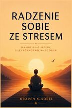 Okładka - Radzenie sobie ze stresem - Draven Sorel