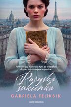 Okładka - Paryska sukienka - Gabriela Feliksik