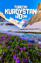 Turecki Kurdystan w 10 dni