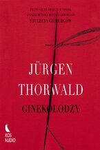 Okładka - Ginekolodzy - Jurgen Thorwald
