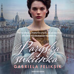 Okładka - Paryska sukienka - Gabriela Feliksik