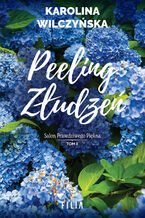 Okładka - Salon prawdziwego piękna (Tom 2). Peeling złudzeń - Karolina Wilczyńska
