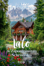 Okładka - Lato w Zapomnianym Schronisku - Julia Furmaniak