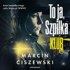 Okładka - To ja, Szpilka. Klub - Marcin Ciszewski