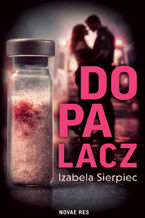 Okładka - Dopalacz - Izabela Sierpiec