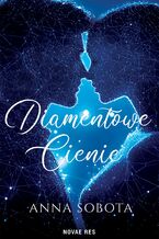 Okładka - Diamentowe cienie - Anna Sobota