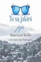 Okładka - To są jakieś jaja - Katarzyna Bester