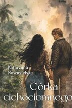 Okładka - Córka cichociemnego - Katarzyna Nowosielska