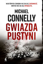 Okładka - Gwiazda pustyni. Harry Bosch. Tom 24 - Michael Connelly