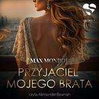 Miłość na bogato. Przyjaciel mojego brata. Tom 2